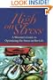 High on Stress: A Woman's Guide to Optimizing the Stress in Her Life