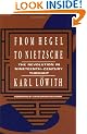 From Hegel to Nietzsche: The Revolution in Nineteenth-century Thought