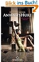 Anwaltshure 1 Erotischer Roman