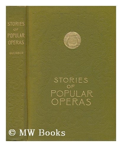 Produkt-Bild: Stories of Popular Operas, by H. A. Guerber ...