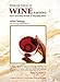 Making Sense of Wine Tasting: Your Essential Guide to Enjoying Wine, Fifth Edition