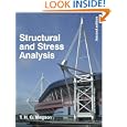 Structural and Stress Analysis, Second Edition by T. H. G. Megson
