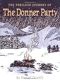 The Perilous Journey of the Donner Party