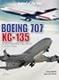 BOEING: Boeing 707 KC-135 and Their Derivatives