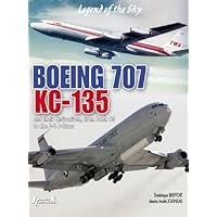 BOEING: Boeing 707 KC-135 and Their Derivatives