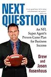 Next Question: An NFL Super Agents Proven Game Plan for Business Success