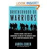 Brotherhood of Warriors: Behind Enemy Lines with a Commando in One of the World's Most Elite Counterterrorism Units