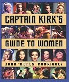 Star Trek: Captain Kirk's Guide to Women