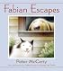 Fabian Escapes