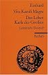 Vita Karoli Magni / Das Leben Karls des Gro�en
