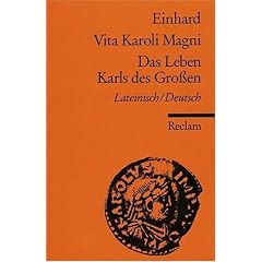 Vita Karoli Magni / Das Leben Karls des Gro�en