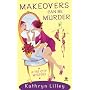 Makeovers Can Be Murder: A Fat City Mystery