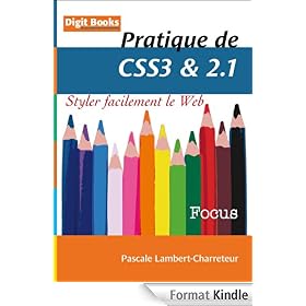 Pratique de CSS3 & 2.1: Styler facilement le Web
