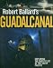 Robert Ballard's Guadalcanal