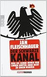 Produkt-Bild: Der Schwarze Kanal: Was Sie schon immer von Linken ahnten, aber nicht zu sagen wagten