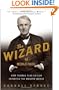 The Wizard of Menlo Park: How Thomas Alva Edison Invented the Modern World