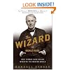 The Wizard of Menlo Park: How Thomas Alva Edison Invented the Modern World