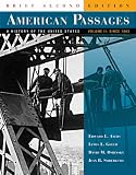 American Passages: A History of the United States, Volume 2: Since 1863, Brief
