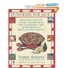 Cooking for Jack: Delicious Low-Fat Italian Recipes From the Celebrated Chef of Manhattan's Marylou's Restaurant