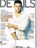 DETAILS Magazine (Feb 2012) An Afternoon with Channing Tatum