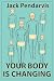 Your Body Is Changing