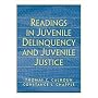 Readings in Juvenile Delinquency and Juvenile Justice