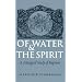 Of Water and the Spirit: A Liturgical Study of Baptism