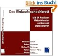 Das Einkaufsschachbrett: Mit 64 Ans�tzen Materialkosten senken und Wert schaffen