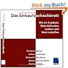 Das Einkaufsschachbrett: Mit 64 Ans�tzen Materialkosten senken und Wert schaffen