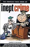 The Fortean times book of inept crime