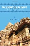 Six Months in India - Yoga in Its Original Context ASHRA