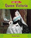 Who was Queen Victoria?