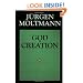 God in Creation (The Gifford Lectures, 1984-1985)