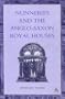 Nunneries and the Anglo-Saxon Royal Houses (Women, Power And Politics)