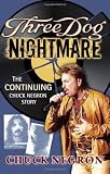 Three Dog Nightmare: The Continuing Chuck Negron Story