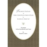 the refutation of the christian principles suny series in jewish philosophy