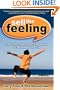 Sell the Feeling: The 6-Step System That Drives People to Do Business with You
