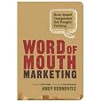 Word of Mouth Marketing: How Smart Companies Get People Talking