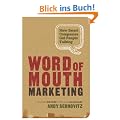 Word of Mouth Marketing: How Smart Companies Get People Talking