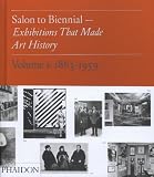Salon to Biennial: Volume 1