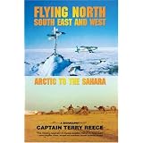 Flying North South East and West: Arctic to the Sahara