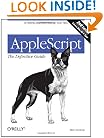 AppleScript: The Definitive Guide, 2nd Edition