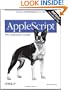 AppleScript: The Definitive Guide, 2nd Edition