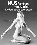 Nus f�minins et masculins : Mod�les d'atelier pour l'artiste