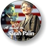 Sarah Palin & Ronald Reagan A Toast To Sarah Palin Going Rouge Refrigerator Magnet Button Political 2012