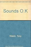 Sounds O.K.