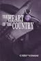 The Heart of the Country: Cash or Combat, a True Story of Vietnam's Life or Death Lottery