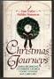 Christmas Journeys: "Yule Tide", "Man to Live for", "Mistletoe Kisses", "Christmas Charade"