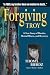 Forgiving Troy: A True Story of Murder, Mental Illness and Recovery