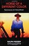 Horse of a Different Colour: Reminiscenses of a Kansas Drover (A Bison book)